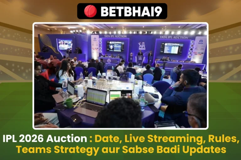 IPL 2026 Auction Date, Live Streaming, Rules, Teams Strategy aur Sabse Badi Updates