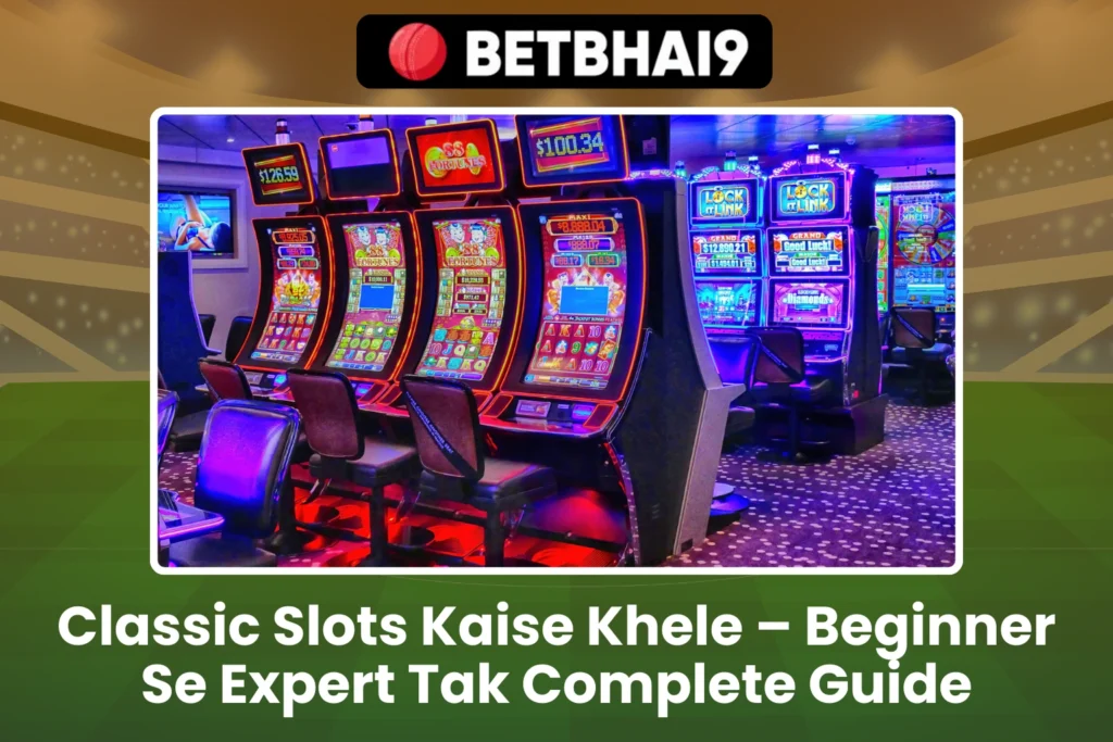 Classic Slots Kaise Khele