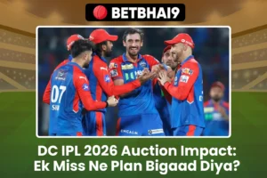 DC IPL 2026 Auction Impact: Ek Miss Ne Plan Bigaad Diya?