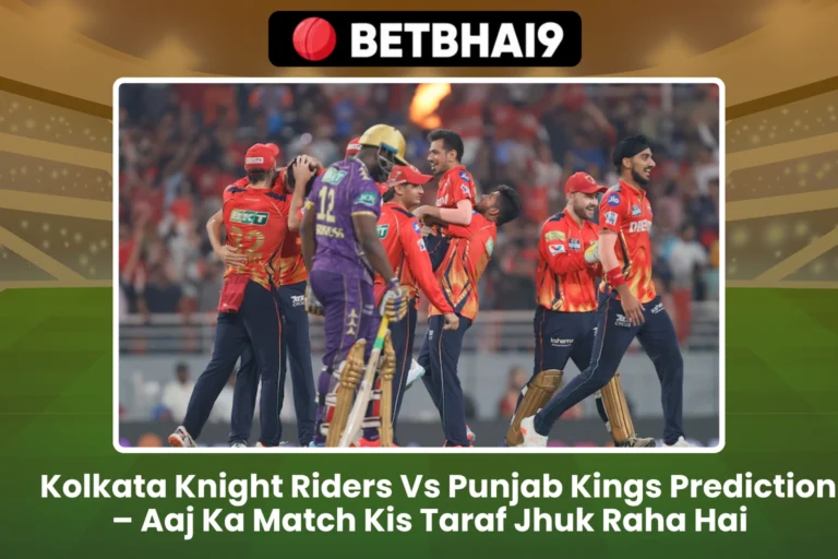 Kolkata Knight Riders Vs Punjab Kings Prediction – Aaj Ka Match Kis Taraf Jhuk Raha Hai