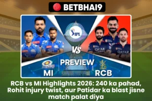 RCB vs MI Highlights 2026: 240 ka pahad, Rohit injury twist, aur Patidar ka blast jisne match palat diya