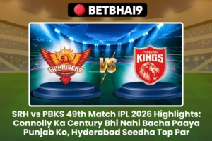 SRH vs PBKS 49th Match IPL 2026 Highlights: Connolly Ka Century Bhi Nahi Bacha Paaya Punjab Ko, Hyderabad Seedha Top Par
